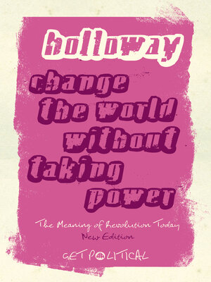 cover image of Change the World Without Taking Power